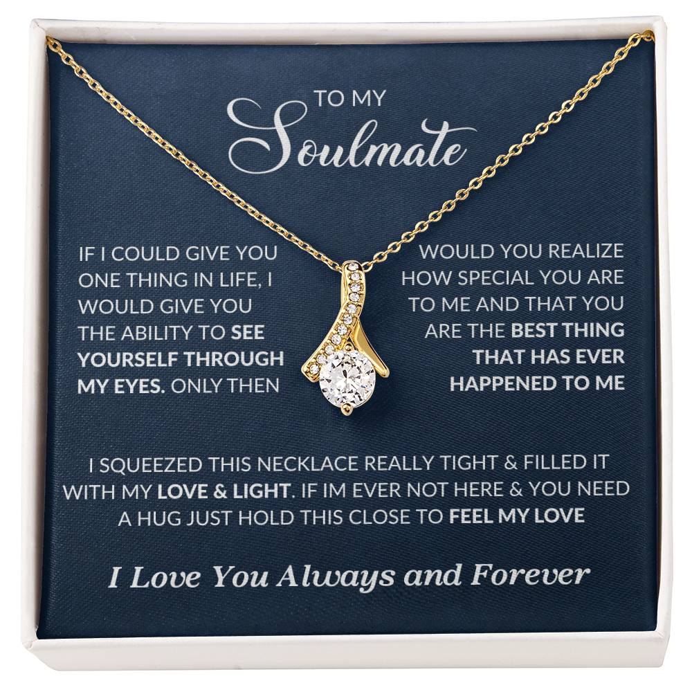 To My Soulmate | I Love You, Always & Forever - Alluring Beauty necklace