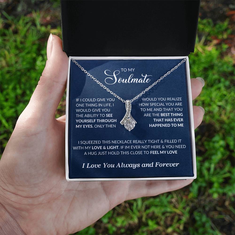 To My Soulmate | I Love You, Always & Forever - Alluring Beauty necklace